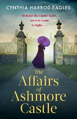 The Affairs of Ashmore Castle by Cynthia Harrod-Eagles