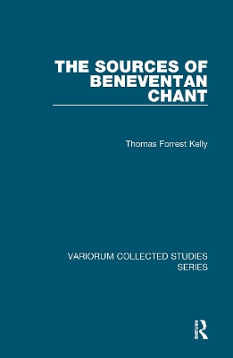 Sources of Beneventan Chant by Thomas Forrest Kelly