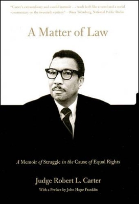 A Matter Of Law: A Memoir Of Struggle In The Cause Of Equal Rights book