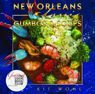 New Orleans Classic Gumbos and Soups book