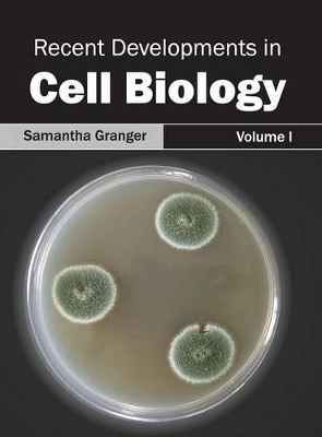 Recent Developments in Cell Biology: Volume I book