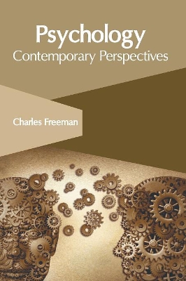 Psychology: Contemporary Perspectives by Charles Freeman