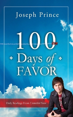 100 Days of Favor: Daily Readings From Unmerited Favor book