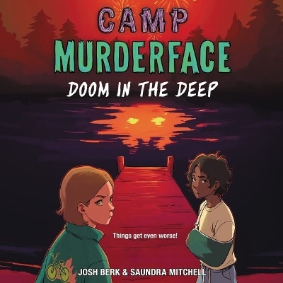 Camp Murderface #2: Doom in the Deep: Doom in the Deep by Saundra Mitchell