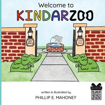 Welcome to KINDARZOO by Phillip Mahoney