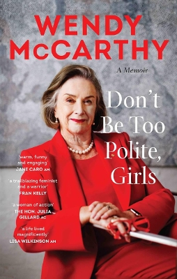 Don't Be Too Polite, Girls: A memoir book