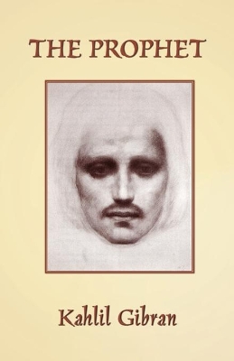 The The Prophet by Kahlil Gibran