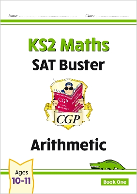 KS2 Maths SAT Buster: Arithmetic (for tests in 2018 and beyond) book