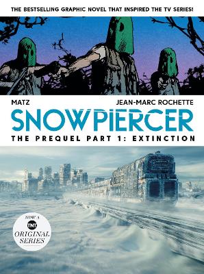 Snowpiercer: Prequel Vol. 1: Extinction book
