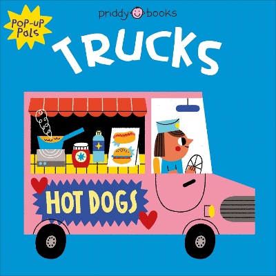 Pop-Up Pals: Trucks by Roger Priddy