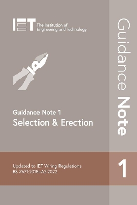 Guidance Note 1: Selection & Erection by The Institution of Engineering and Technology