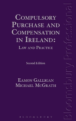 Compulsory Purchase and Compensation in Ireland: Law and Practice book