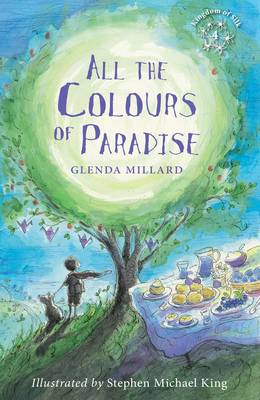 All the Colours of Paradise by Glenda Millard