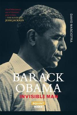 Barack Obama: Invisible Man book