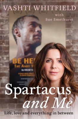 Spartacus and Me: Life, Love and Everything In Between book