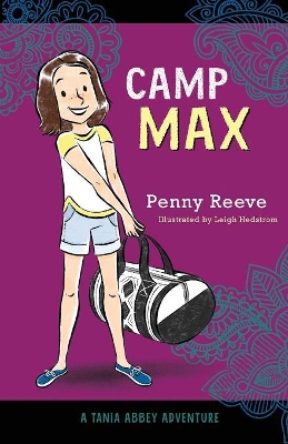 Camp Max: A Tania Abbey Adventure by Penny Reeve