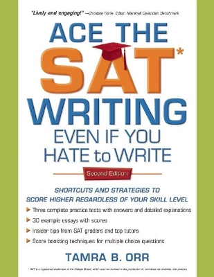 Ace the SAT Writing Even If You Hate to Write book