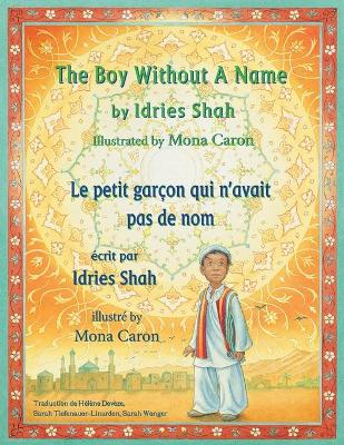 The Boy Without a Name -- Le petit garçon qui n'avait pas de nom: English-French Edition book