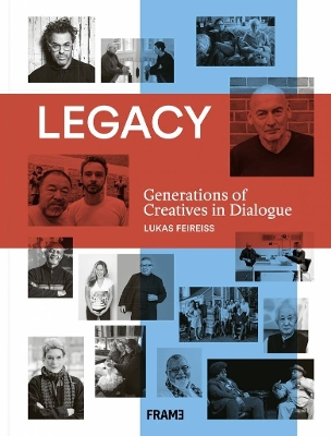 Legacy: Generations of Creatives in Dialogue book