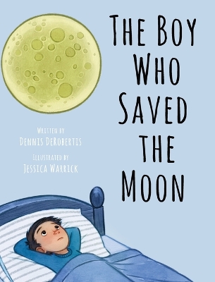 The Boy Who Saved the Moon book