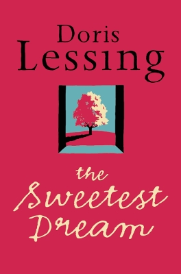 Sweetest Dream by Doris Lessing