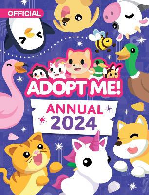 Adopt Me! Annual 2024 (Adopt Me!) book