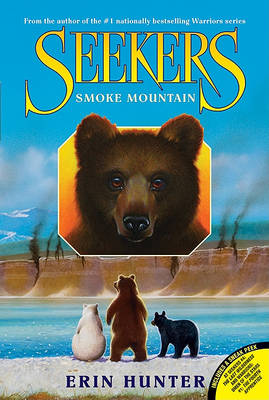 Seekers #3: Smoke Mountain by Erin Hunter