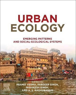 Urban Ecology: Emerging Patterns and Social-Ecological Systems book
