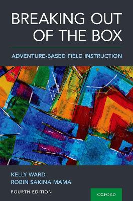 Breaking Out of the Box: Adventure-Based Field Instruction book