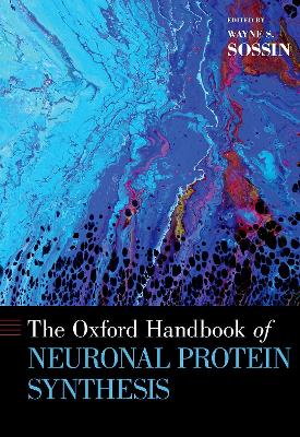 The Oxford Handbook of Neuronal Protein Synthesis book