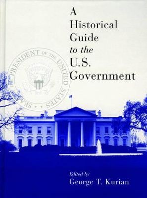 Historical Guide to the U.S. Government book