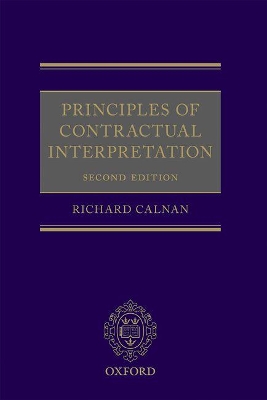 Principles of Contractual Interpretation by Richard Calnan