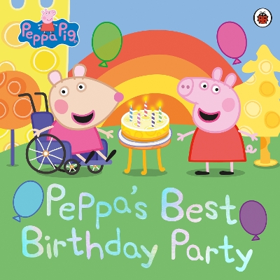 Peppa Pig: Peppa's Best Birthday Party by Peppa Pig