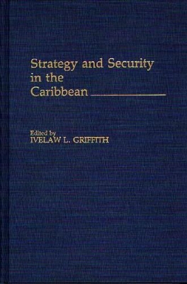 Strategy and Security in the Caribbean book
