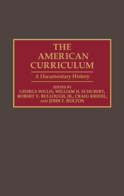 The American Curriculum by Robert V. Bullough