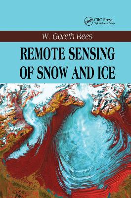 Remote Sensing of Snow and Ice book