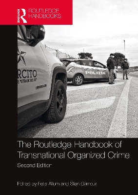 Routledge Handbook of Transnational Organized Crime by Felia Allum