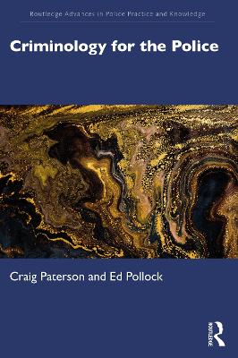 Criminology for the Police by Craig Paterson