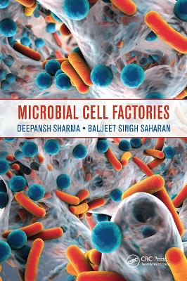 Microbial Cell Factories by Deepansh Sharma