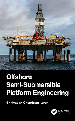 Offshore Semi-Submersible Platform Engineering book