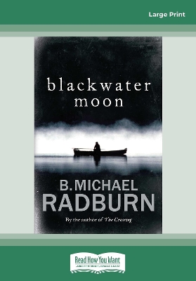 Blackwater Moon by B. Michael Radburn