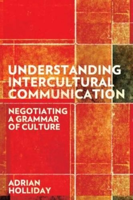 Understanding Intercultural Communication by Adrian Holliday