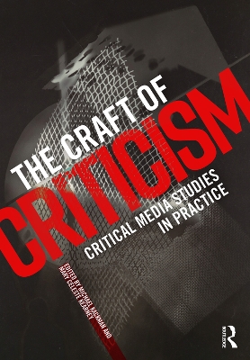 The Craft of Criticism by Michael Kackman