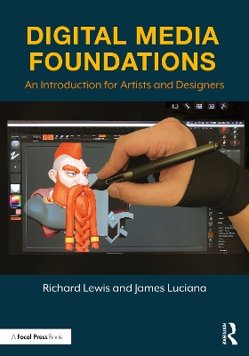Digital Media Foundations: An Introduction for Artists and Designers book