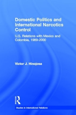 Domestic Politics and International Narcotics Control book