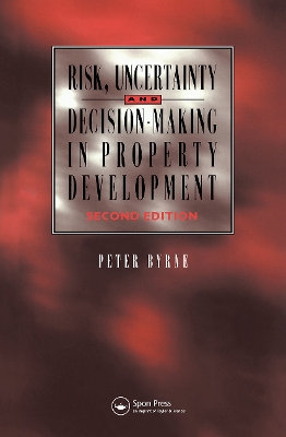 Risk, Uncertainty and Decision-Making in Property Development book