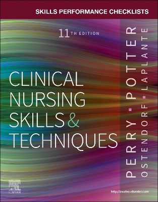 Skills Performance Checklists for Clinical Nursing Skills & Techniques book