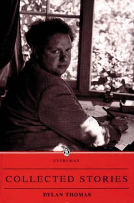 Collected Stories by Dylan Thomas