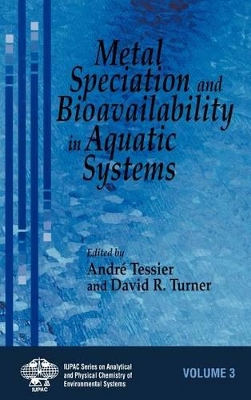 Metal Speciation and Bioavailability in Aquatic Systems book