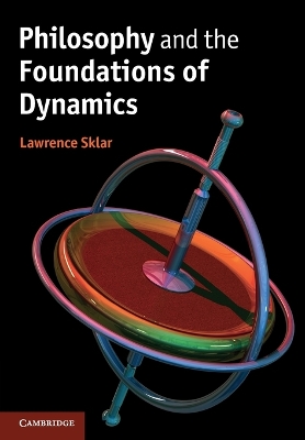 Philosophy and the Foundations of Dynamics book